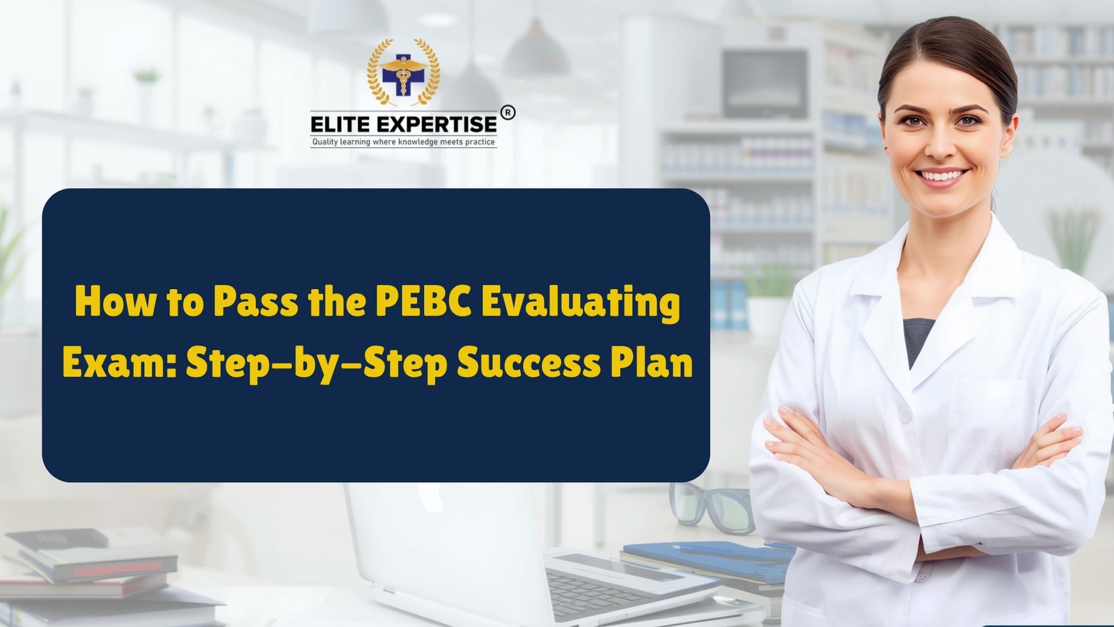 PEBC Evaluating Exam