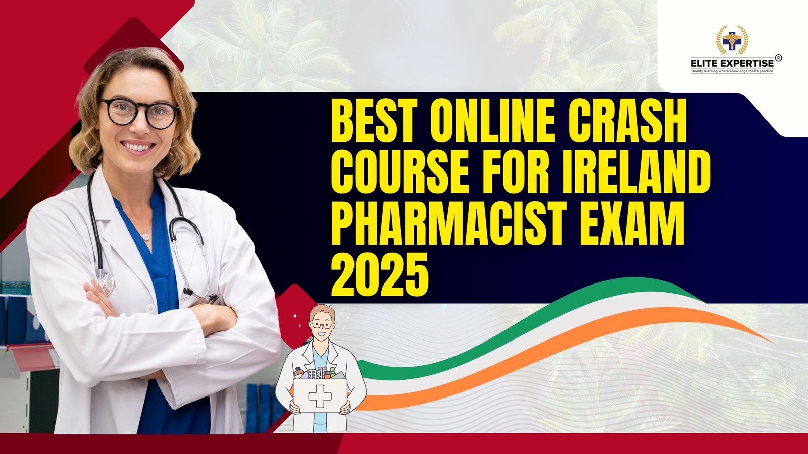 Best Online Crash Course for Ireland Pharmacist Exam 2025