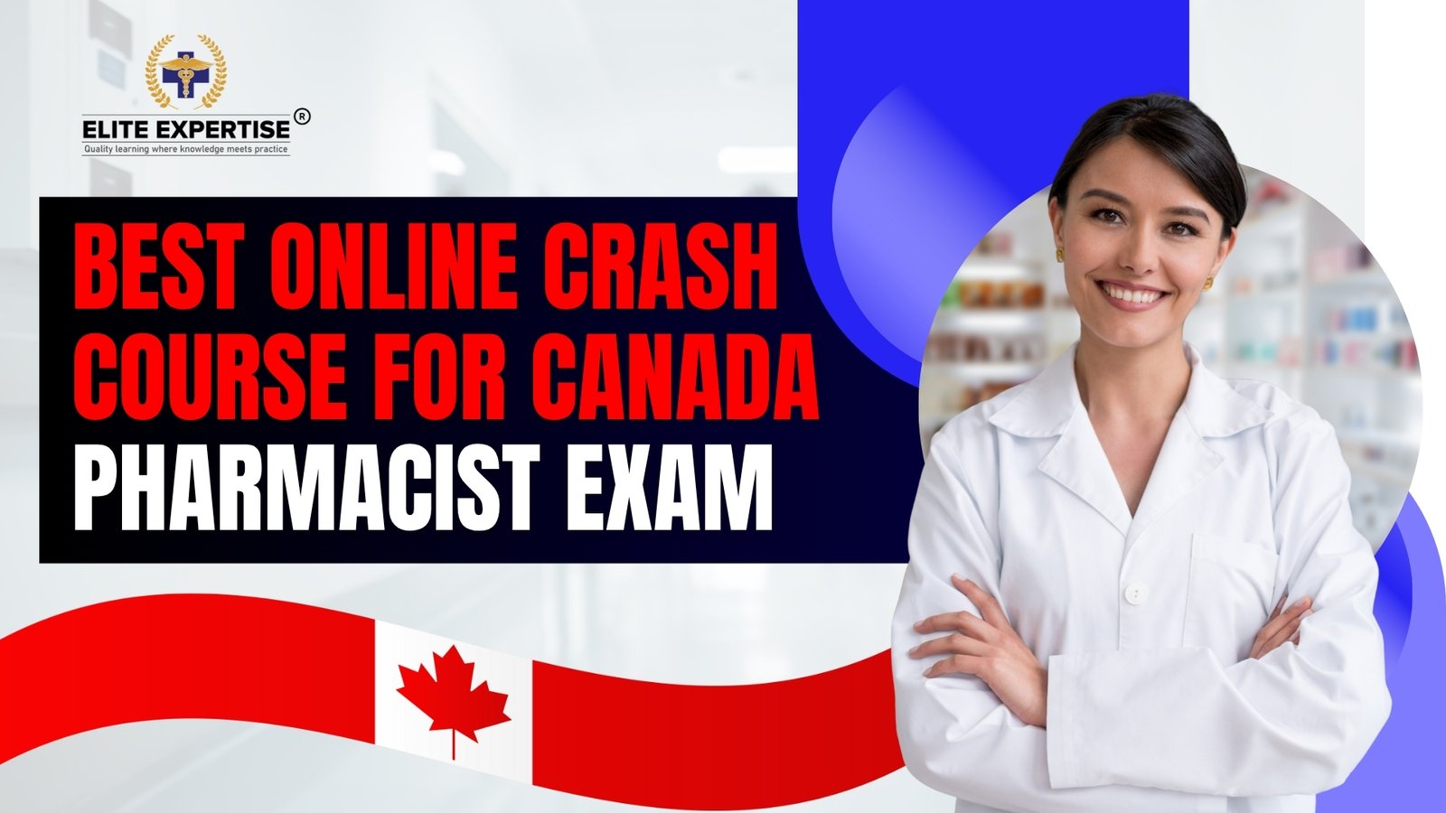 Best Online Crash Course for Canada Pharmacist Exam